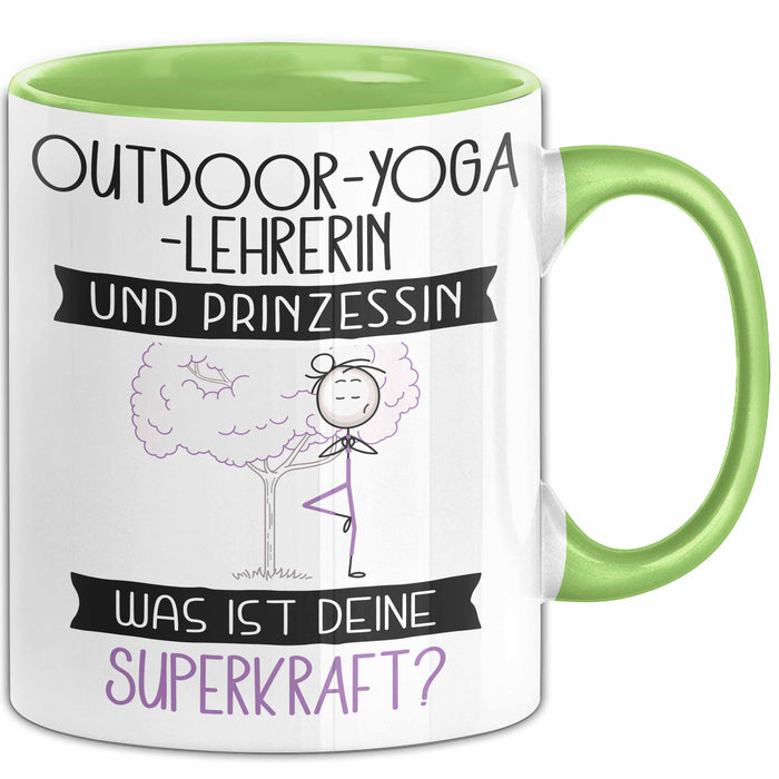 Outdoor-Yoga-Lehrerin Und Prinzessin Tasse Geschenk Für Eine Outdoor-Yoga-Lehrerin Geburtstag Was Ist Deine Superkraft Grün Trendation
