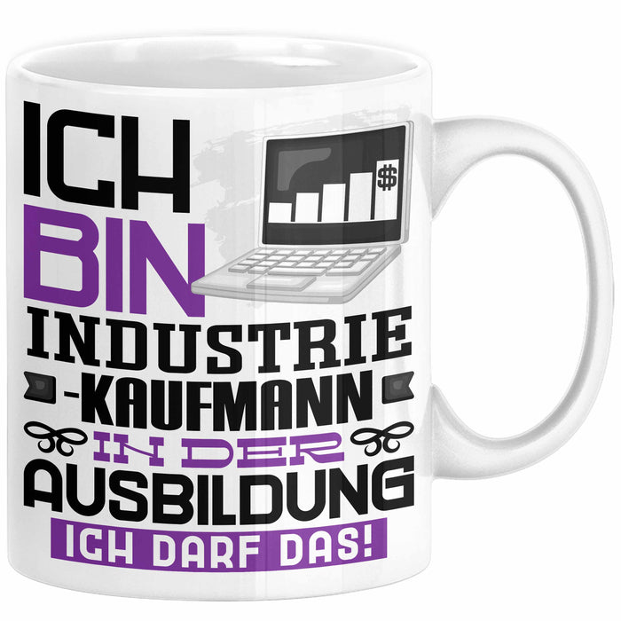 Industriekaufmann Ausbildung Tasse Geschenk Ich Bin Industriekaufmann In Der Ausbildung Ich Darf Das Geschenkidee Spruch Weiß Trendation