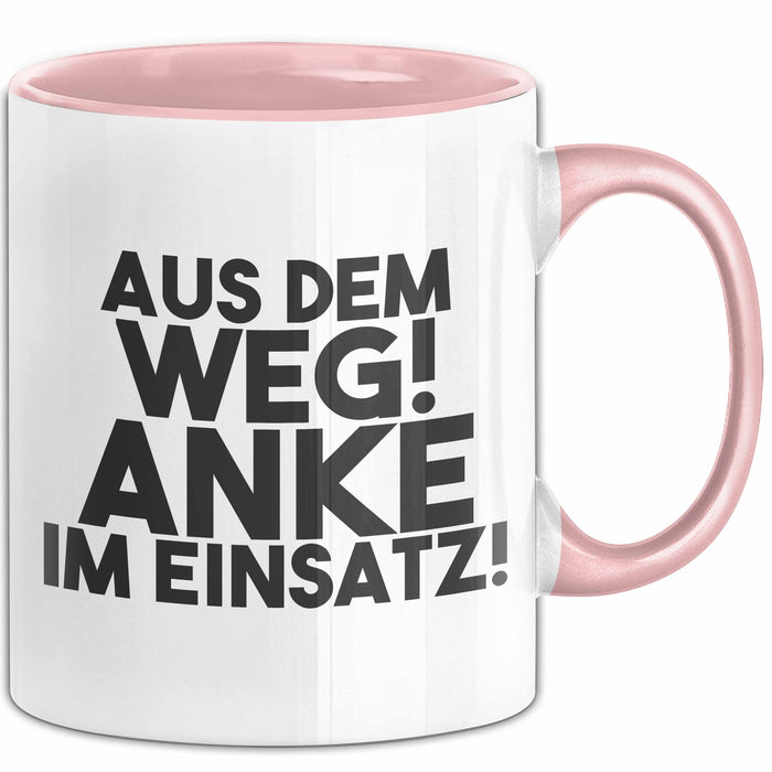 Anke Tasse Aus Dem Weg! Anke Im Einsatz! Geschenk