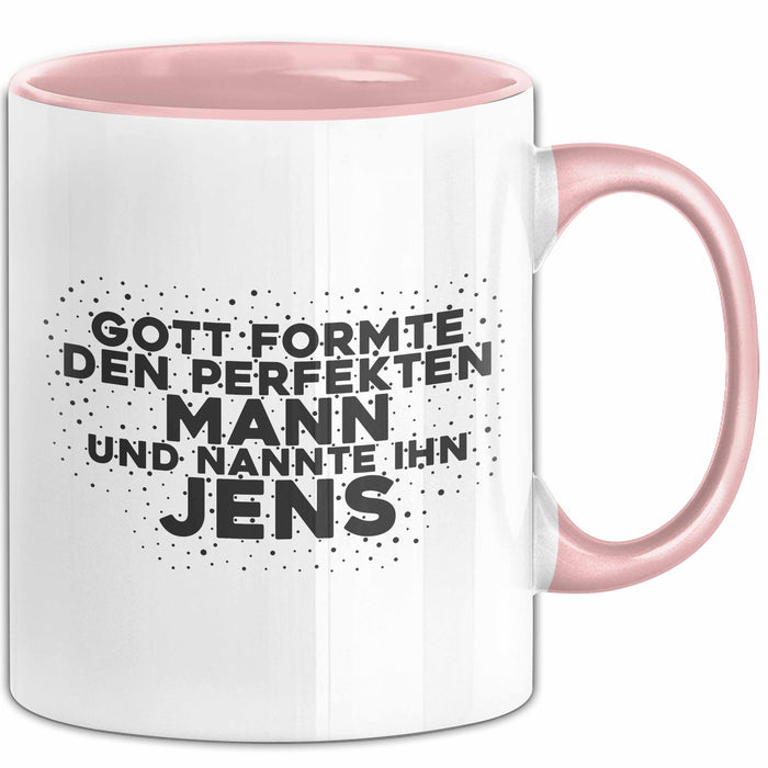 Jens Tasse Gott Formte Den Perfekten Mann Und Nannte Ihn Jens Geschenk