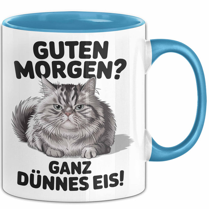Morgen Tasse Geschenk Guten Morgen Ganz Duennes Eis Geschenkidee Lustig Katze Blau Trendation