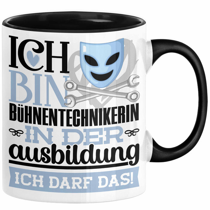 Bühnentechnikerin Ausbildung Start Geschenk Tasse Ich Bin Bühnentechnikerin In Der Ausbildung Ich Darf Das Kaffee-Becher Geschenkidee Schwarz Trendation