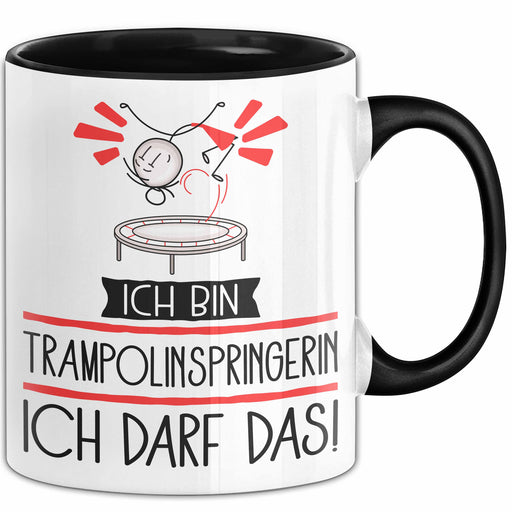Geschenk für Trampolinspringerin Tasse Lustige Geschenkidee Geburtstag Ich Bin Trampolinspringerin Ich Darf Das Trendation