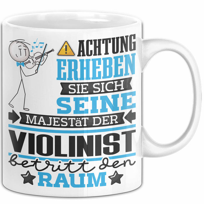 Violinist Geschenk Tasse Lustiger Spruch Erheben Sie Sich Der Violinist Betritt den Raum Weiß Trendation