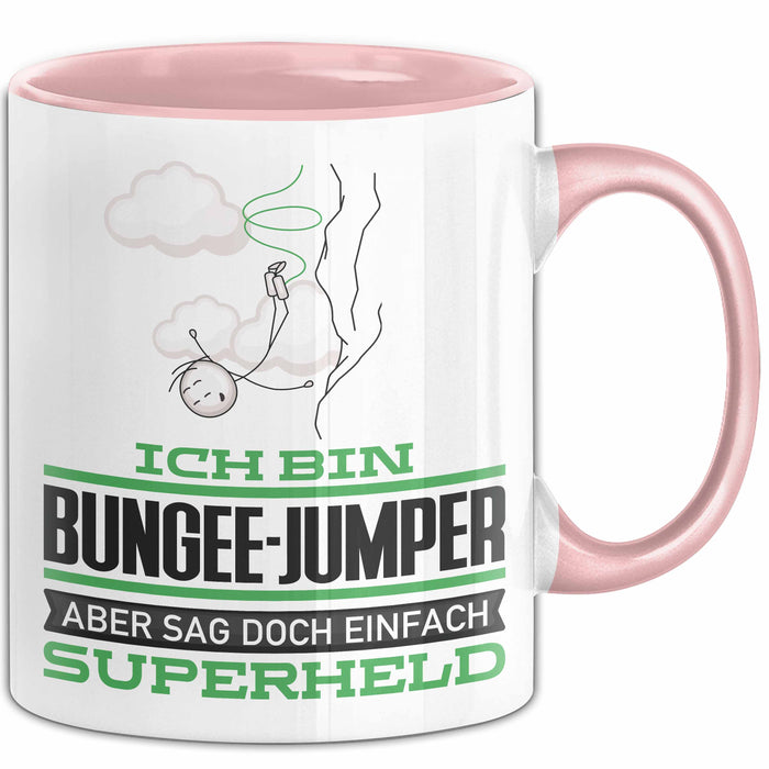 Bungee-Jumper Geschenk Tasse Ich Bin Bungee-Jumper Aber Sag Doch Einfach Superheld Lustige Geschenkdiee für Bungee-Jumper Kaffee-Becher Rosa Trendation