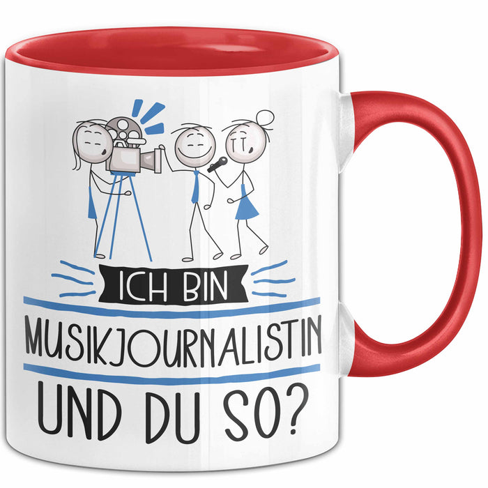 Musikjournalistin Tasse Geschenk Ich Bin Musikjournalistin Und Du So Geschenkidee Lustiger Spruch Becher Rot Trendation