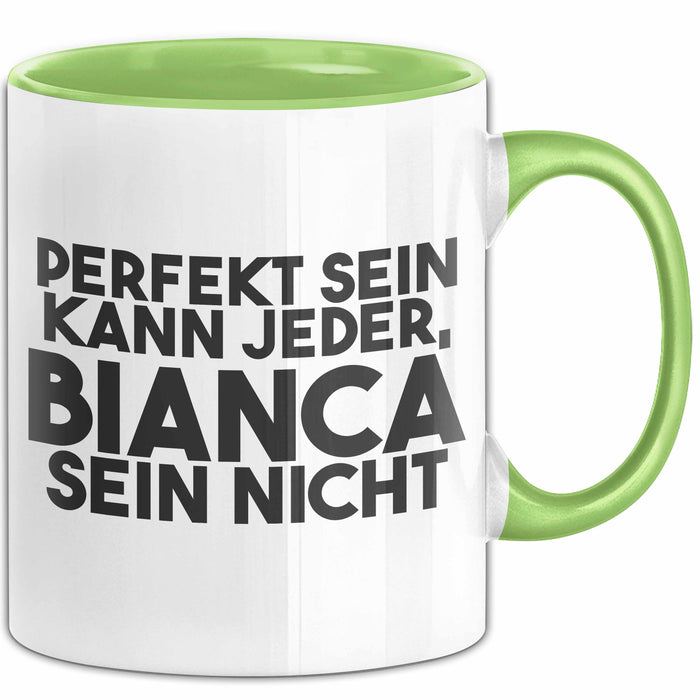 Bianca Tasse Perfekt Sein Kann Jeder, Bianca Sein Nicht Geschenk