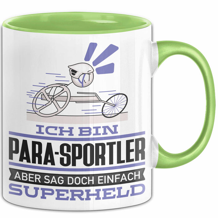 Para-Sportler Geschenk Tasse Ich Bin Para-Sportler Aber Sag Doch Einfach Superheld Lustige Geschenkdiee für Para-Sportler Kaffee-Becher Grün Trendation