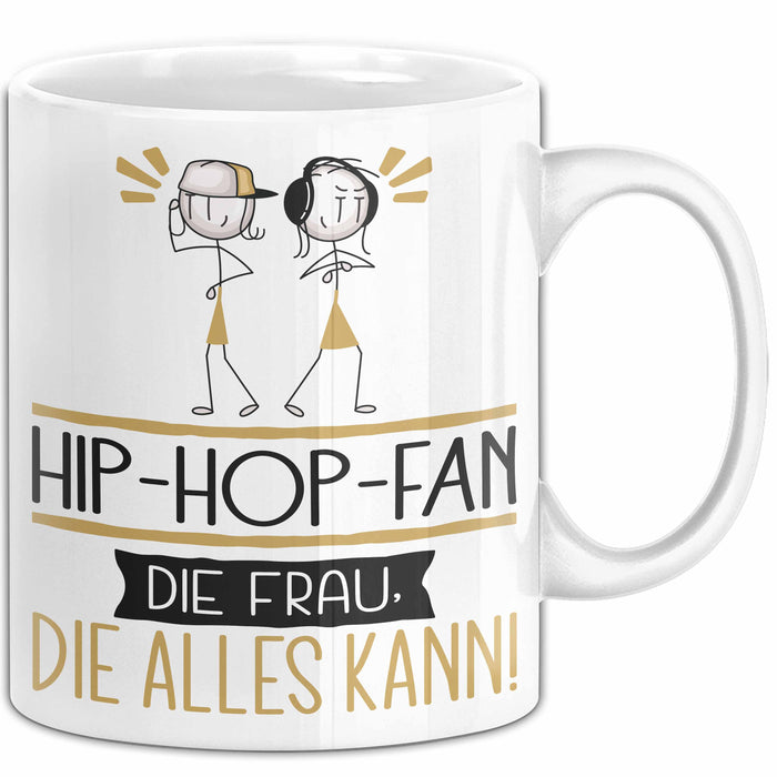 Hip-Hop-Fan Geschenk Tasse Becher Die Frau Die Allen Kann Geschenkidee für eine Hip-Hop-Fan Lustig Weiß Trendation
