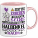 Halbenkel Geschenk Tasse Lustiger Spruch Erheben Sie Sich Der Halbenkel Betritt den Raum Rosa Trendation