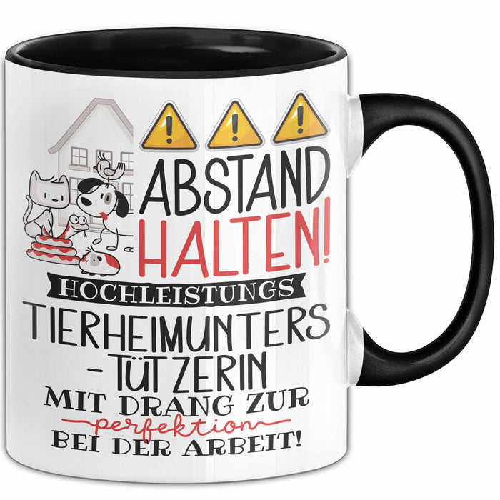 Tierheimunterstützerin Tasse Geschenk Lustig Abstand Halten Hochleistungs-Tierheimunterstützerin Mit Drang Zur Perfektion Bei Der Arbeit Trendation