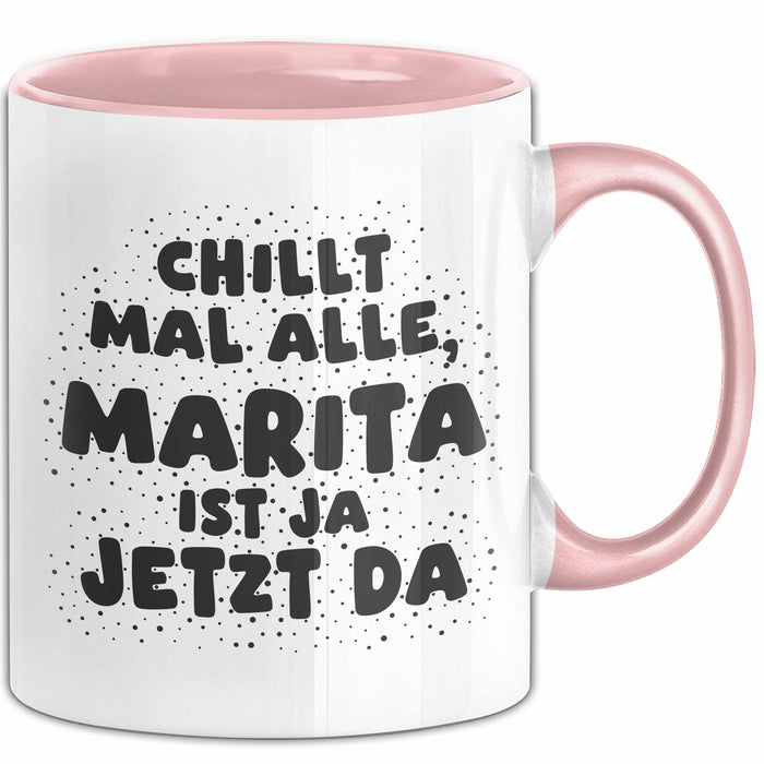 Marita Tasse Chillt Mal Alle, Marita Ist Ja Jetzt Da Geschenk