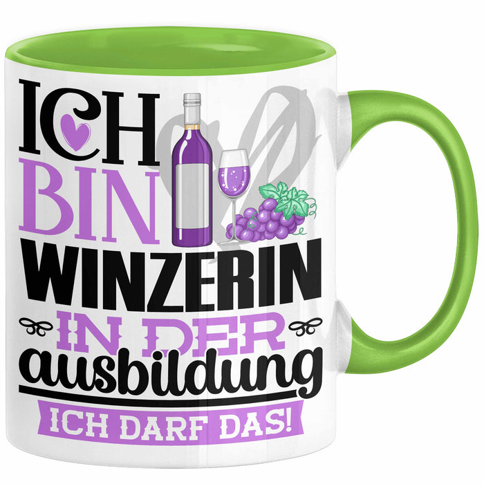 Winzerin Ausbildung Start Geschenk Tasse Ich Bin Winzerin In Der Ausbildung Ich Darf Das Kaffee-Becher Geschenkidee Grün Trendation