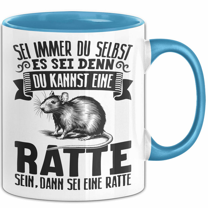 Ratten-Besitzer Tasse Geschenk Sei Immer Du Selbst Es Sei Denn Du Kannst Eine Ratte Sein Blau Trendation