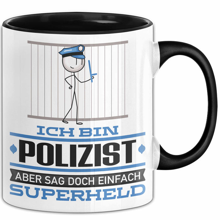 Polizist Geschenk Tasse Ich Bin Polizist Aber Sag Doch Einfach Superheld Lustige Geschenkdiee für Polizist Kaffee-Becher Schwarz Trendation