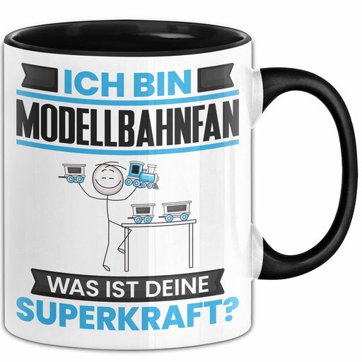 Modellbahnfan Tasse Geschenk für Modellbahnfan Geburtstag Lustiger Spruch Kaffee-Becher Was Ist Deine Superkraft Schwarz Trendation