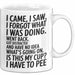 Vergesslich Tasse Geschenk I Came I Saw I Forgot Geschenkidee Lustig Weiß Trendation