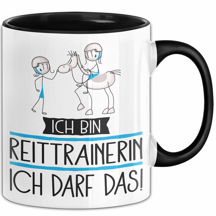 Geschenk für Reittrainerin Tasse Lustige Geschenkidee Geburtstag Ich Bin Reittrainerin Ich Darf Das Trendation