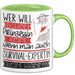 Survival-Expertin Tasse Geschenk Spruch Wer Will Schon Prinzessin Sein Wenn Man Auch Survival-Expertin Sein Kann Grün Trendation