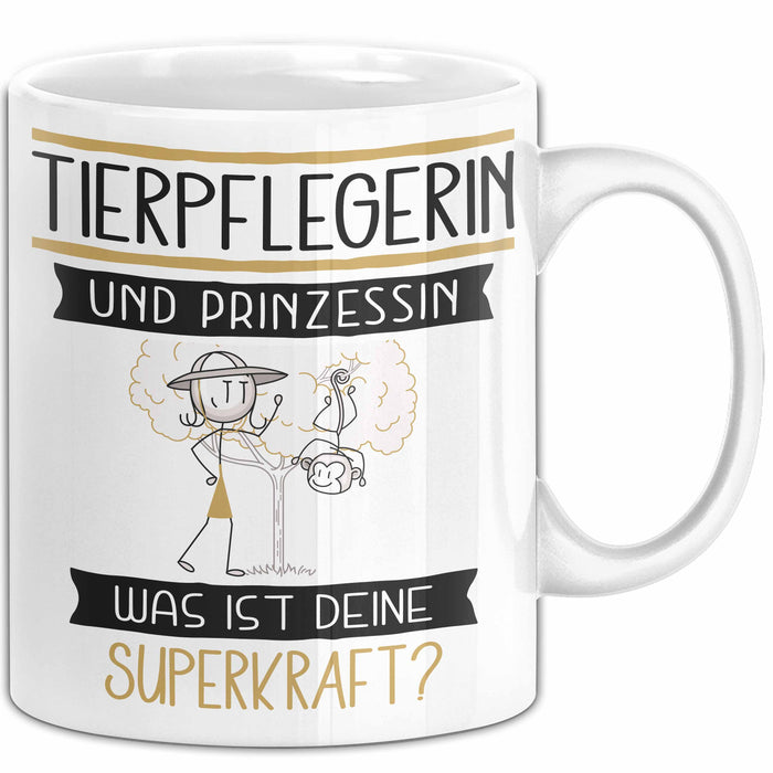 Tierpflegerin Und Prinzessin Tasse Geschenk Für Eine Tierpflegerin Geburtstag Was Ist Deine Superkraft Weiß Trendation