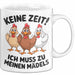 Huhn Tier Bauer Tasse Becher Geschenk Lustige Geschenkidee Spruch Keine Zeit Ich Muss Zu Meinen Mädels Weiß Trendation