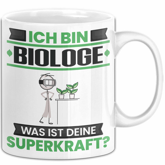 Biologe Tasse Geschenk für Biologe Geburtstag Lustiger Spruch Kaffee-Becher Was Ist Deine Superkraft Weiß Trendation