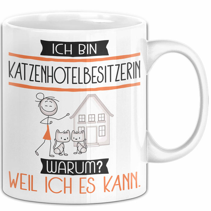 Katzenhotelbesitzerin Tasse Geschenk Ich Bin Katzenhotelbesitzerin Warum Weil Ich Es Kann Geschenkidee Geburtstag Weiß Trendation