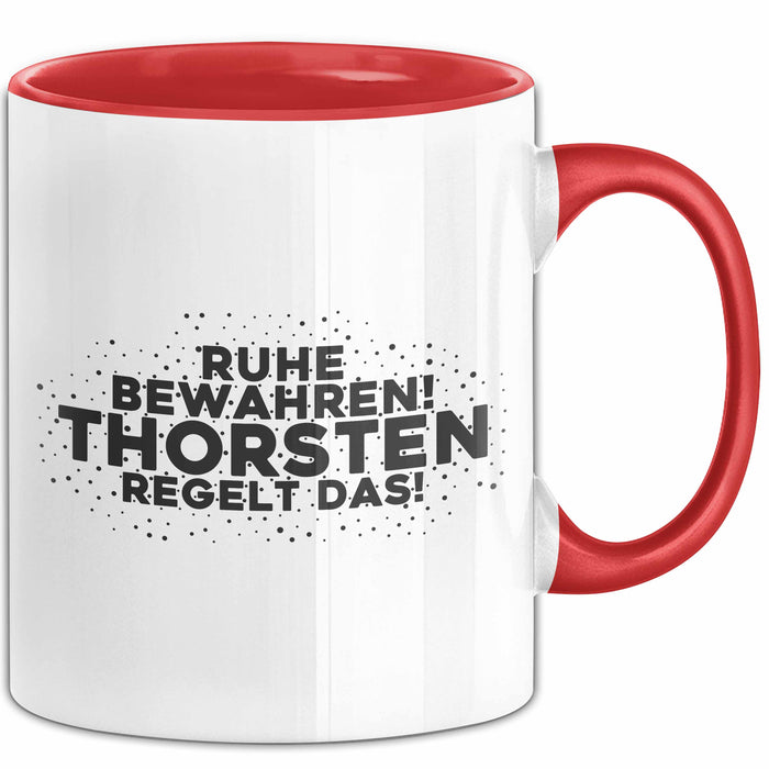 Thorsten Tasse Ruhe Bewahren! Thorsten Regelt Das! Geschenk