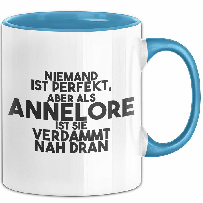 Annelore Tasse Niemand Ist Perfekt, Annelore Ist Nah Dran Geschenk