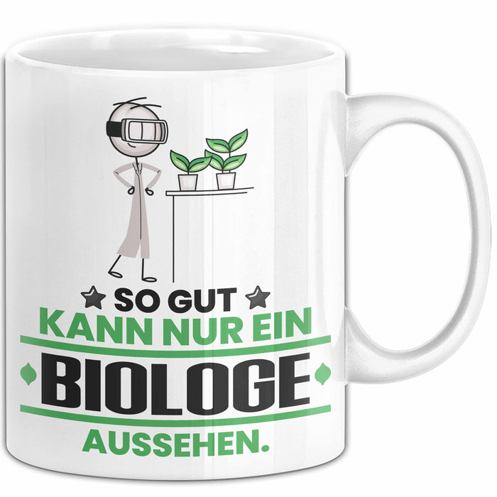 Biologe Geschenk Tasse So Gut Kann Nur Ein Biologe Aussehen Geschenkidee Kaffee-Becher Weiß Trendation