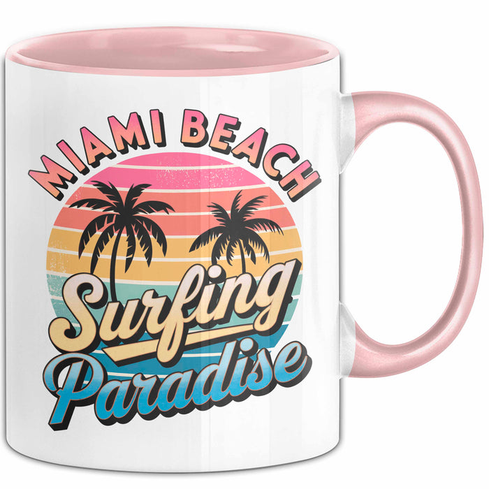 Miami Florida USA Tasse Geschenk Lustige Geschenkidee Spruch Strandsurfen Rosa Trendation
