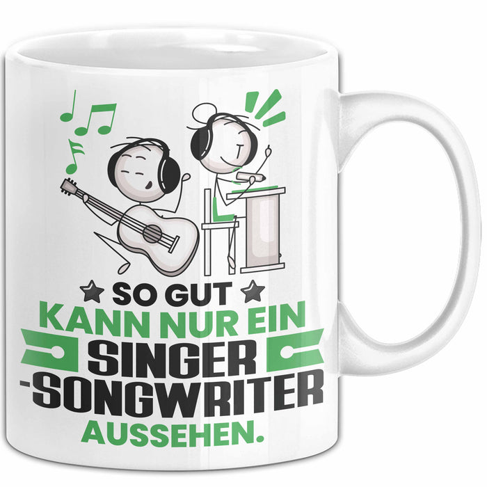 Singer-Songwriter Geschenk Tasse So Gut Kann Nur Ein Singer-Songwriter Aussehen Geschenkidee Kaffee-Becher Weiß Trendation