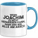 Joachim Tasse Wenn Joachim Nicht Repariert, Sind Wir Am Arsch Geschenk Blau Trendation