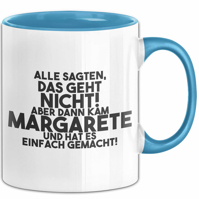 Margarete Tasse Alle Sagten Das Geht Nicht, Aber Dann Kam Margarete