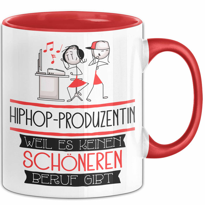 Hiphop-Produzentin Weil Es Keinen Schöneren Beruf Gibt Tasse Geschenk für Eine Hiphop-Produzentin Lustig Rot Trendation