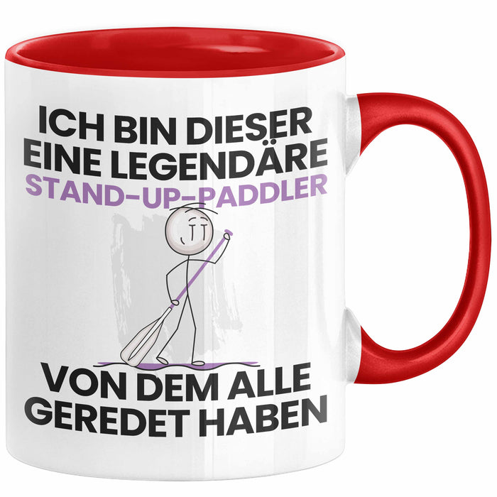 Stand-Up-Paddler Geschenk Tasse Lustige Geschenkidee Geburtstag für Stand-Up-Paddler Ich Bin Dieser Legendäre Stand-Up-Paddler Von Dem Alle Geredet Haben Kaffee-Becher Rot Trendation