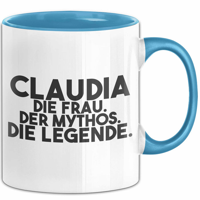 Claudia Tasse Claudia – Die Frau. Der Mythos. Die Legende. Geschenk Blau Trendation