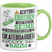 Skateboarder Geschenk Tasse Lustiger Spruch Erheben Sie Sich Der Skateboarder Betritt den Raum Grün Trendation