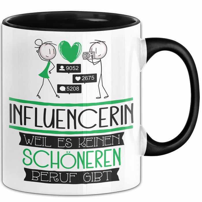 Influencerin Weil Es Keinen Schöneren Beruf Gibt Tasse Geschenk für Eine Influencerin Lustig Trendation