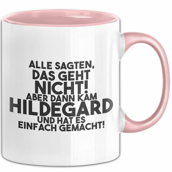 Hildegard Tasse Alle Sagten Das Geht Nicht, Aber Dann Kam Hildegard