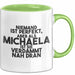 Michaela Tasse Niemand Ist Perfekt, Michaela Ist Nah Dran Geschenk Grün Trendation