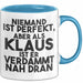 Klaus Tasse Niemand Ist Perfekt, Aber Als Klaus Ist Er Verdammt Nah Dran Blau Trendation