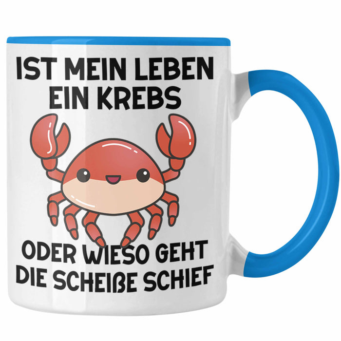 Dank Meme Tasse Spruch Internet Meme Geschenkidee Depressionen Ist Mein Leben Ein Krebs Oder Wieso Geht Die SCH Schief? Blau Trendation