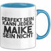 Maike Tasse Perfekt Sein Kann Jeder, Maike Sein Nicht Geschenk Blau Trendation