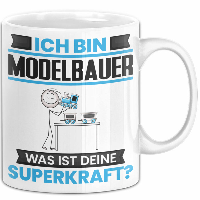 Modelbauer Tasse Geschenk für Modelbauer Geburtstag Lustiger Spruch Kaffee-Becher Was Ist Deine Superkraft Weiß Trendation