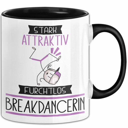 Breakdancerin Tasse Geschenk Becher Stark Attraktiv Furchtlos Breakdancerin Lustige Geschenkidee Trendation