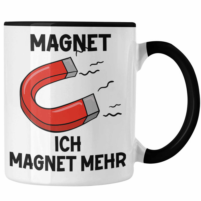 Dank Meme Tasse Magnet Wortspiel Ich Magnet Mehr Geschenkidee Depressionen Schwarz Trendation