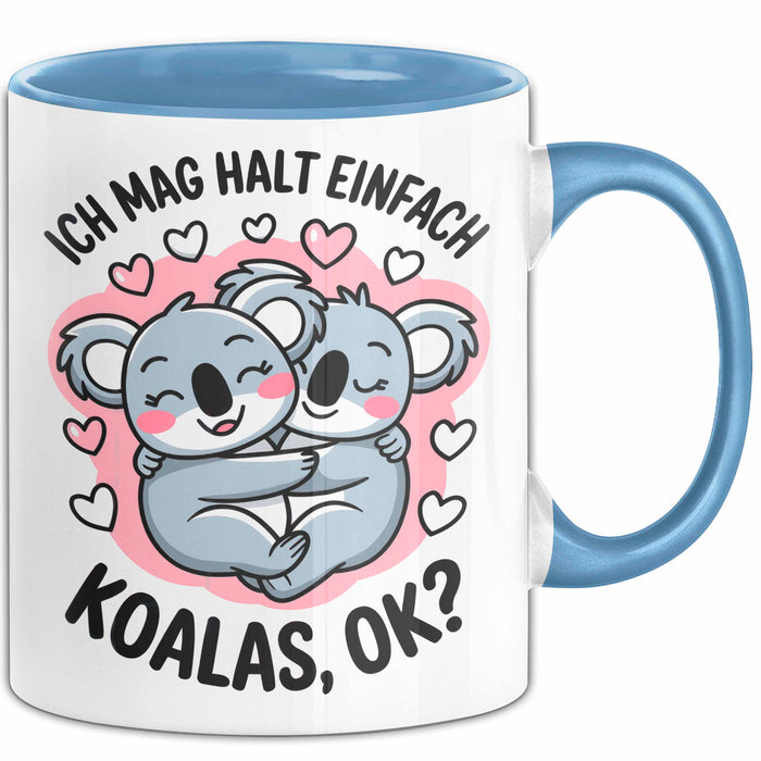 Koala Tierliebhaber Tasse Geschenk Lustige Geschenkidee Spruch Ich Mag Halt Einfach Koalas Ok Blau Trendation