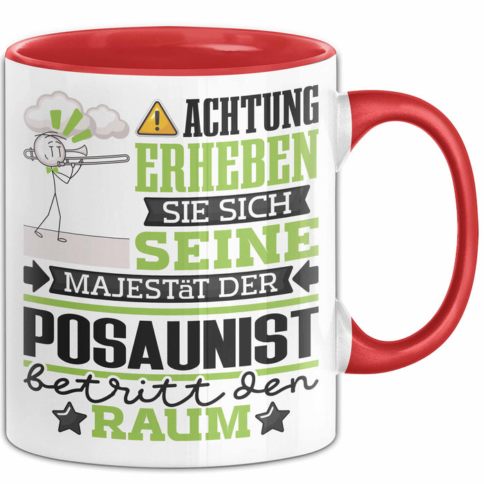 Posaunist Geschenk Tasse Lustiger Spruch Erheben Sie Sich Der Posaunist Betritt den Raum Rot Trendation