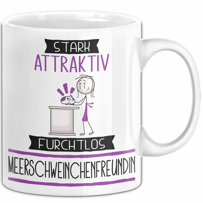 Meerschweinchenfreundin Tasse Geschenk Becher Stark Attraktiv Furchtlos Meerschweinchenfreundin Lustige Geschenkidee Weiß Trendation